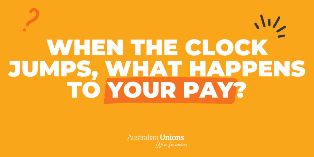 When the clock jumps, what happens to your pay?