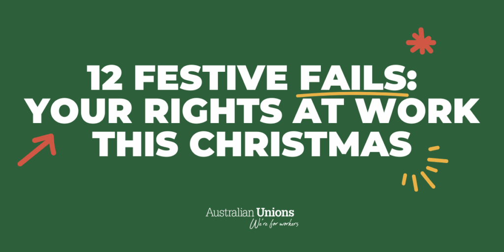 12 Festive Fails: your workplace rights this Christmas