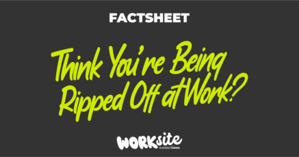 Factsheet Thumbnail: Think You&rsquo;re Being Ripped Off at Work?