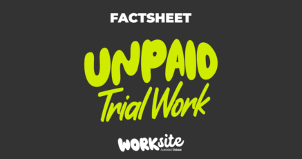 Factsheet Thumbnail: Unpaid Trial Work and Your Rights