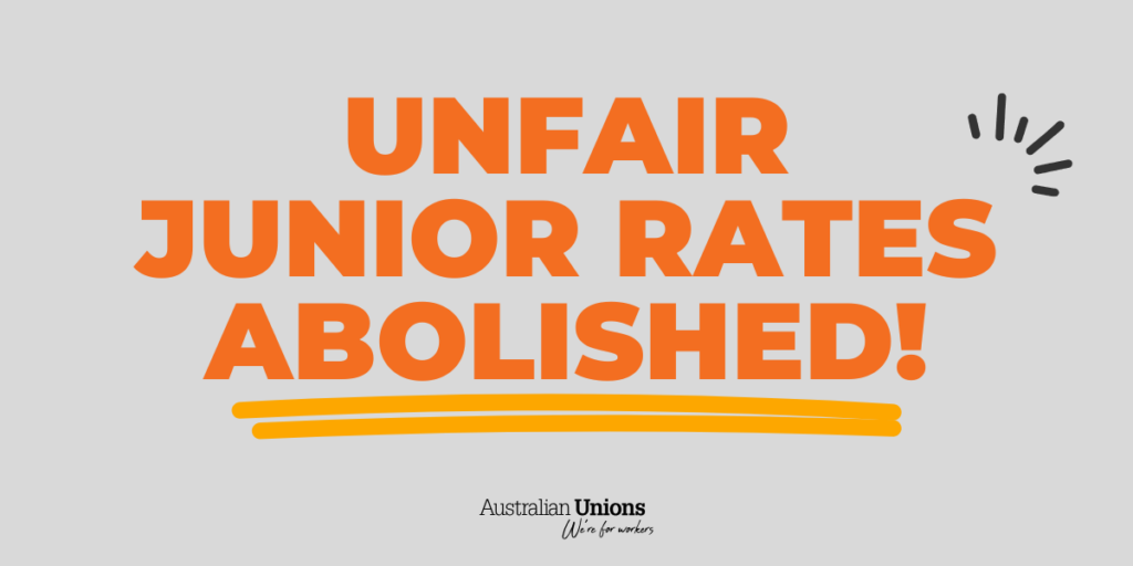 Unfair junior rates abolished!