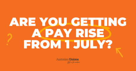 Are you getting a pay rise from 1 July?