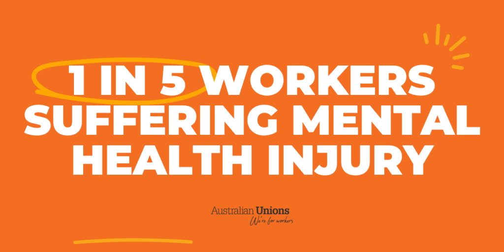 1 in 5 workers suffering a mental health injury